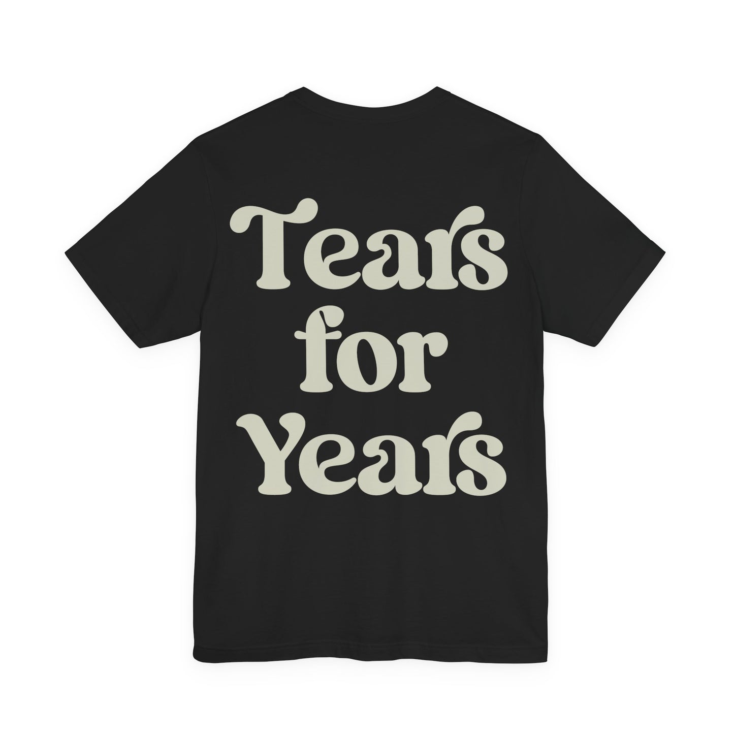 Black "Tears For Years" T-Shirt